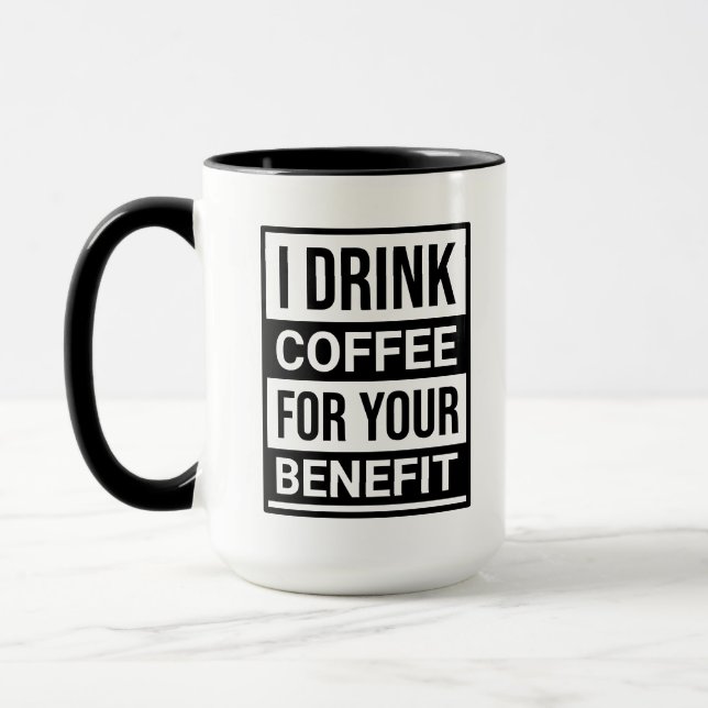 Caneca Eu bebo café para o seu benefício (Esquerda)