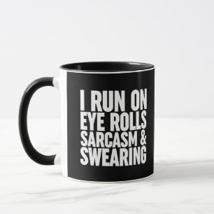 Caneca Eu Corro Em Rolos De Olho, Sarcasmo E Juramento