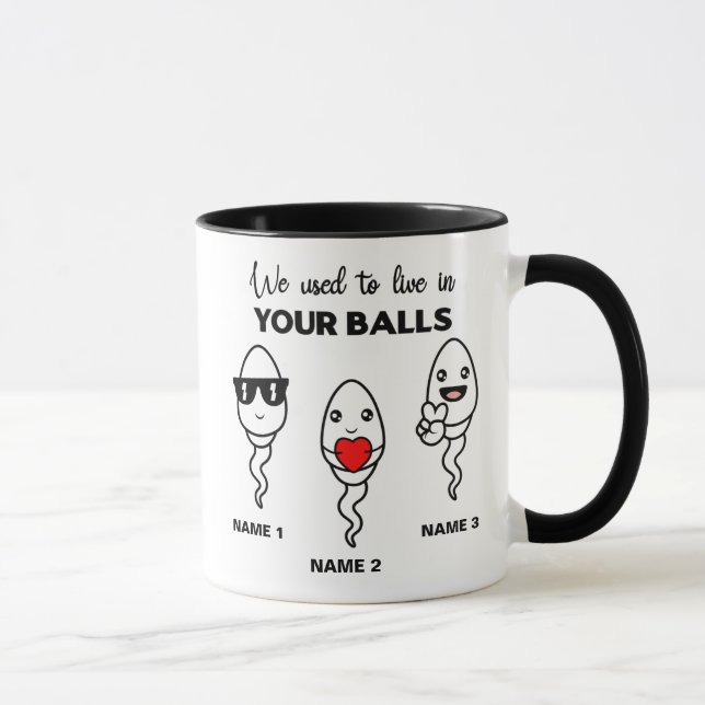 Caneca Eu Costumava Viver Em Suas Bolas, Engraçado Coffee (Direita)