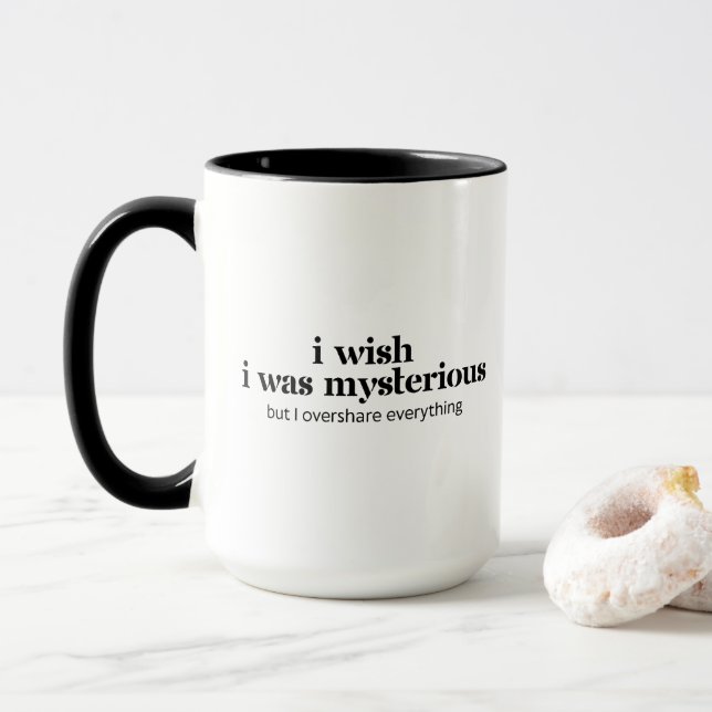 Caneca Eu Desejava Ser Misterioso Mas Eu Compartilho Tudo (Com Donut)