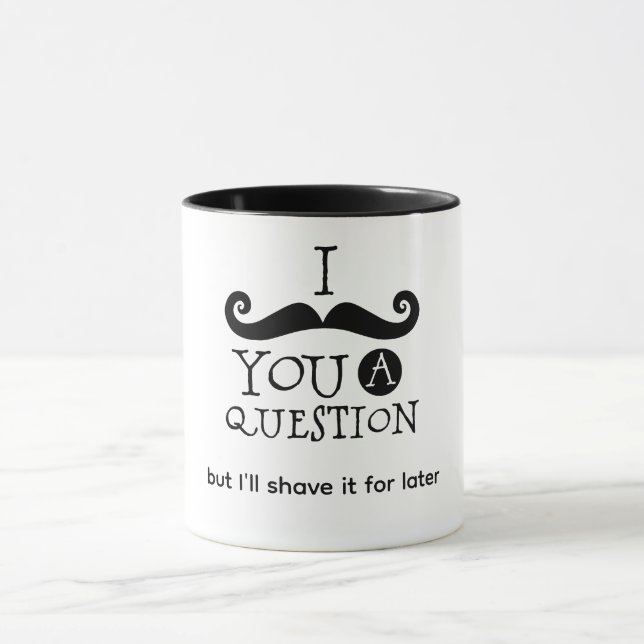 Caneca Eu Devo Barbear Você Uma Pergunta (Centro)