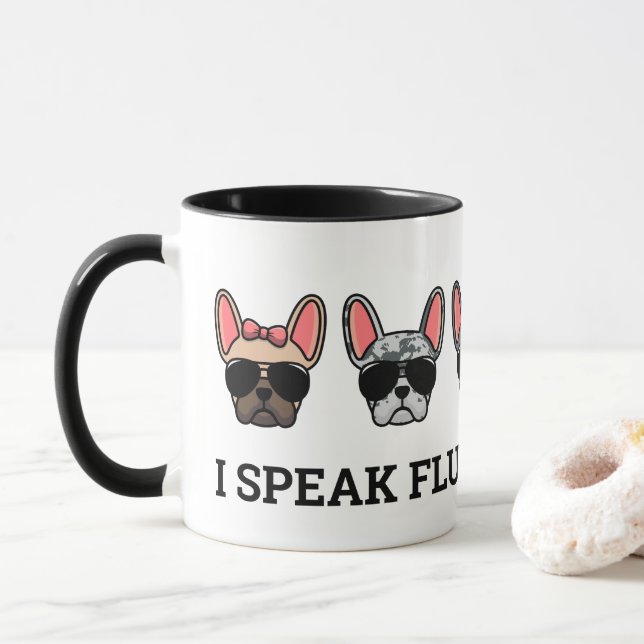 Caneca Eu Falo "Fluent Frenchie Funny French Bulldog Cote (Com Donut)
