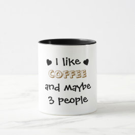Caneca Eu gosto de café e talvez três pessoas