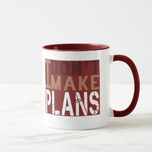 Caneca Eu não faço planos