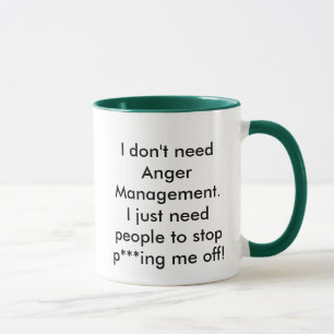 Caneca Eu não preciso de gerenciamento de raiva.
