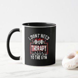Caneca Eu Não Preciso de Terapia - Só Ir à Academia