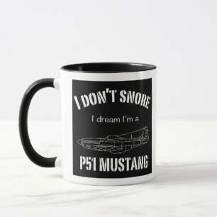 Caneca Eu não ronco, sonho que sou um Mustang P51