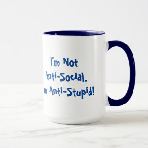 Caneca Eu não sou antissocial, sou anti-idiota