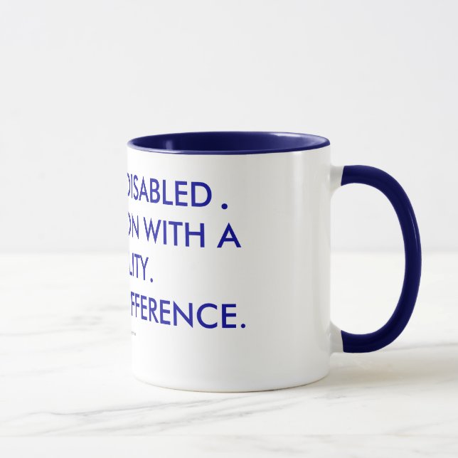 CANECA EU NÃO SOU DESABILITEI-ME SOU UMA PESSOA COM UMA (Direita)