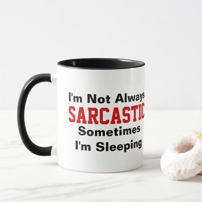 Caneca Eu não sou sempre sarcástico (Com Donut)