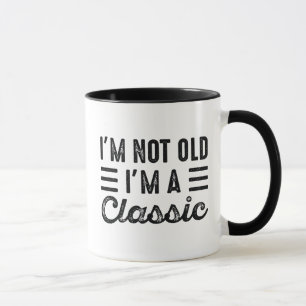 Caneca Eu não sou velho, sou clássico