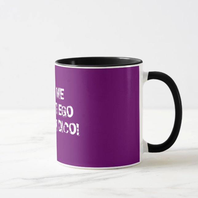 Caneca Eu não temo nada!  Eu falo o latino! (Direita)