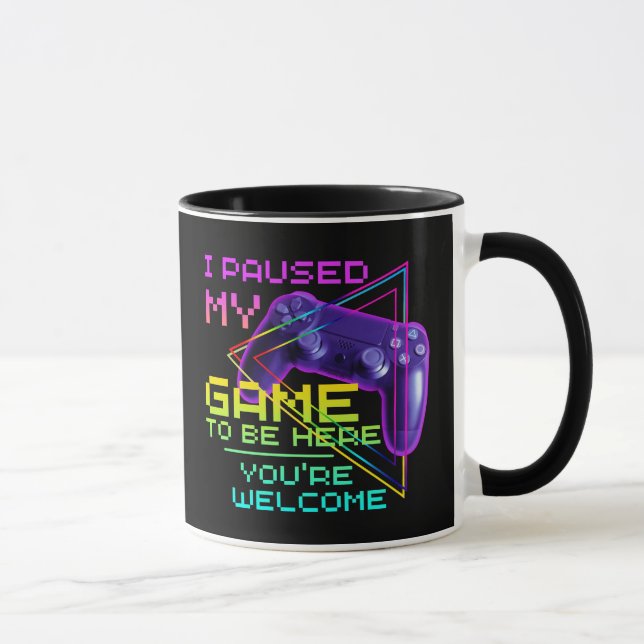 CANECA EU PAUSEI MEU JOGO PARA ESTAR AQUI DE NADA  (Direita)