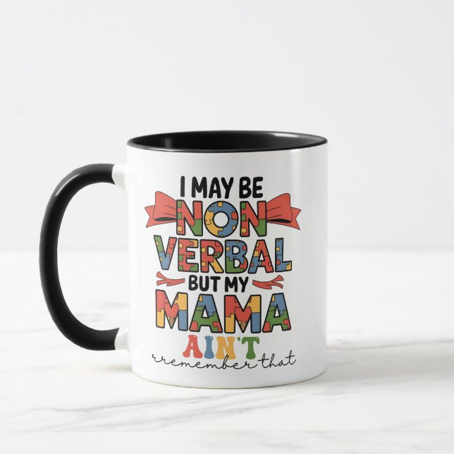 Caneca Eu posso ser não-verbal, mas minha mãe não é autis (Esquerda)