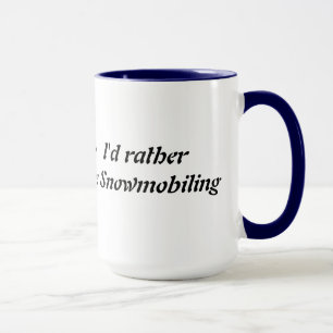 Caneca Eu Preferiria Estar Pilotando Moto de Neve