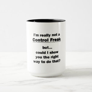 Caneca Eu realmente não sou um freak de controle