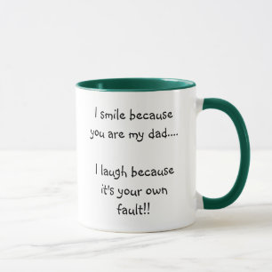 Caneca Eu sorrio porque você é meu pai….Eu rio o beca