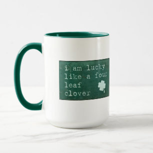 Caneca Eu sou afortunado como um trevo de quatro folhas
