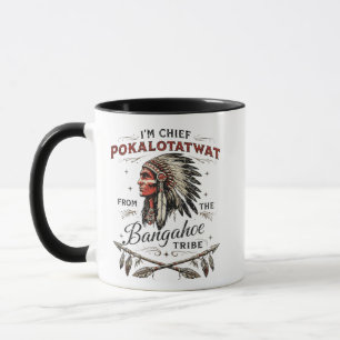 Caneca Eu sou o Chefe Pokalotatwat da Tribo Indígena N