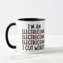 Eu sou um eletricista Eu corto fio uma mug de café