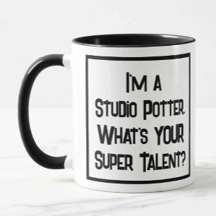 Caneca Eu sou um Oleiro de Estúdio. Qual é o SEU Talento