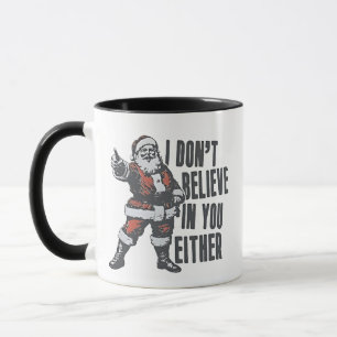 Caneca Eu também não acredito em você Papai Noel Cláusula