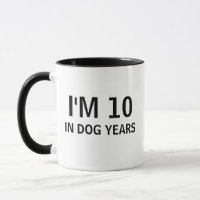 Caneca Eu Tenho 10 Anos em Anos de Cachorro, Prese