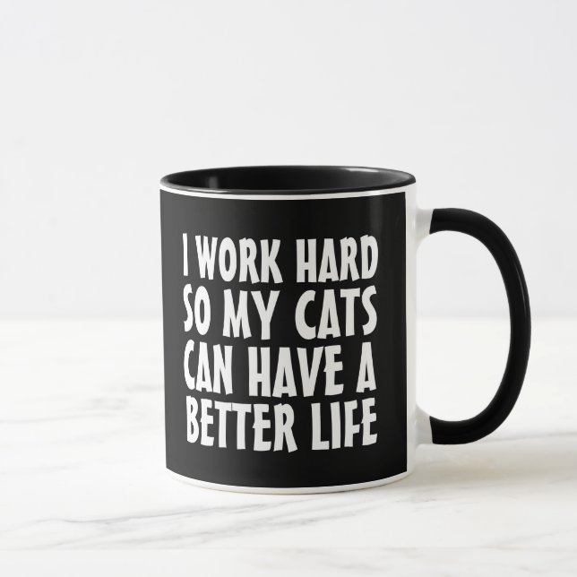CANECA EU TRABALHO DURO PARA QUE MEUS GATOS POSSAM TER UM (Direita)