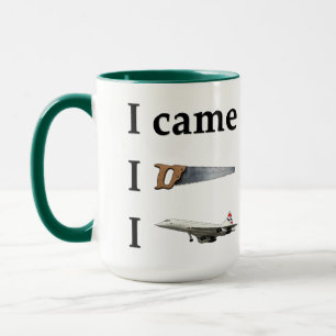 Caneca Eu vim, Eu vi, Eu…