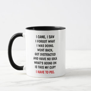 Caneca Eu Vim Eu Vi Eu Esqueci O Que Estava Fazendo Piada