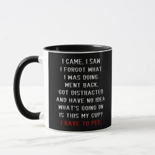 Caneca Eu Vim Eu Vi Eu Esqueci O Que Estava Fazendo Piada