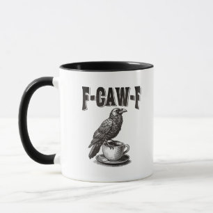Caneca F Caw F Café F-Caw-F Corvo Humor Adulto Gráfico Vi