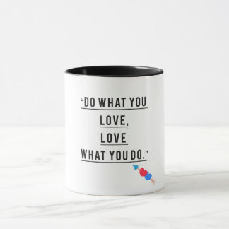 Caneca Faça o que você ama - Mug Motivacional