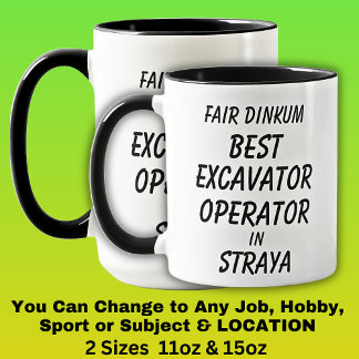 Caneca Fair Dinkum BEST EXCAVATOR OPERATOR EM Straya