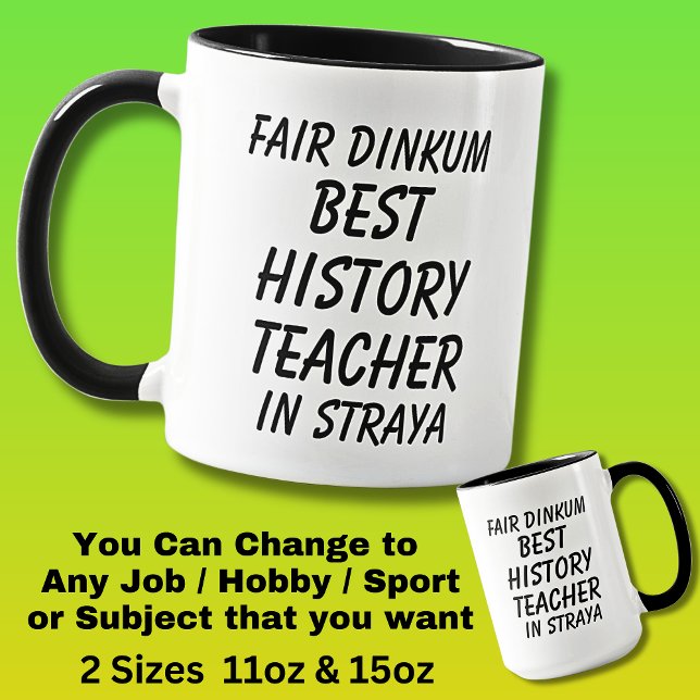 Caneca Fair Dinkum MELHOR PROFESSOR DE HISTÓRIA EM Straya (Criador carregado)