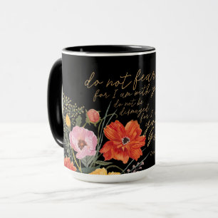 Caneca Fé Floral - Não Tenha Medo, Porque Estou Contigo