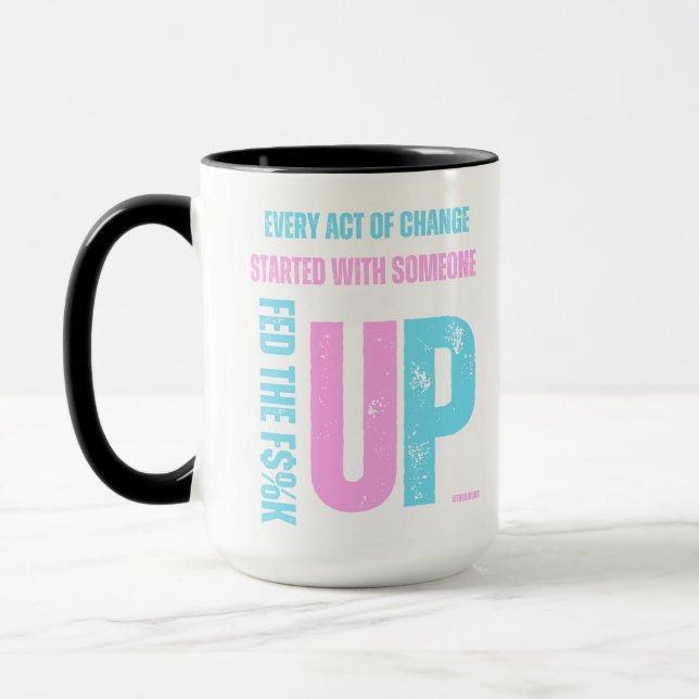 Caneca Fed Up and Fired Mug - Trans Prie (Esquerda)