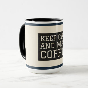 Caneca Fique calmo e faça café