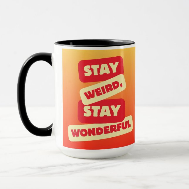 Caneca Fique Estranho, Fique Maravilhoso (Esquerda)