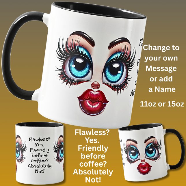 Caneca Flawless?  Add Name Message, Fabulous Eyes Face (Criador carregado)