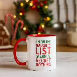 Caneca Funny Christmas Naughty List and Regret Nothing 