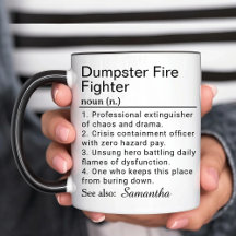 Funny Dumpster Fire Fighter Definition