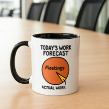 Funny for Coworkers with Too Many Meetings