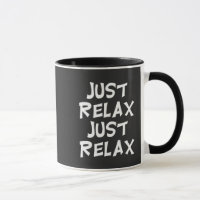 funny just relax just relax sarcastic design