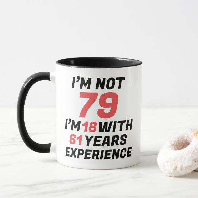 Caneca Funny Personalized 79th Birthday Experience (Com Donut)