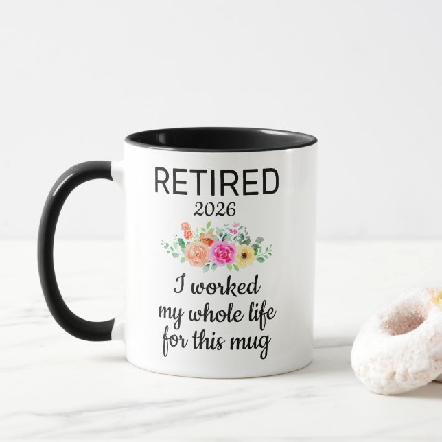 Caneca Funny Retired I Worked My Whole Life For This (Com Donut)