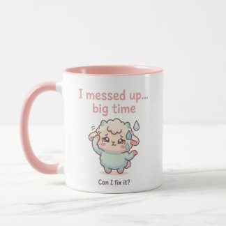 Caneca Funny Sorry Gift – I Messed Up Big Time