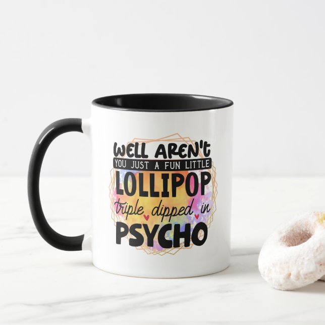 Caneca Funny word art sarcasm lollipop  (Com Donut)