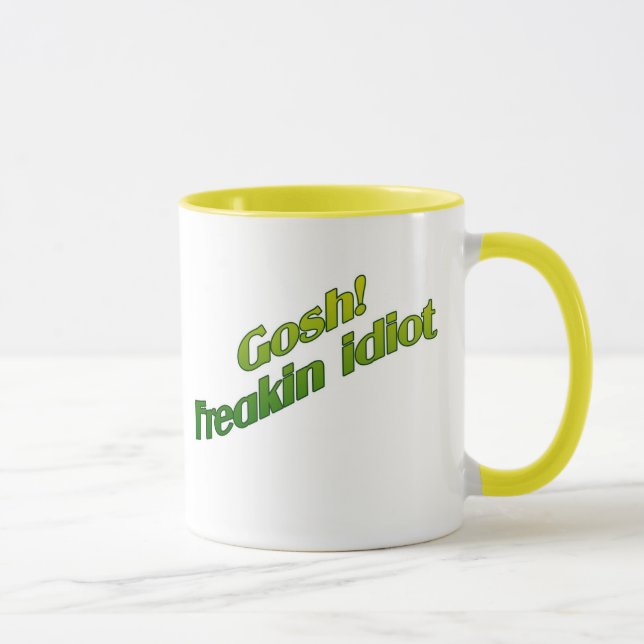 CANECA GOSH! IDIOTA DE FREAKIN (Direita)