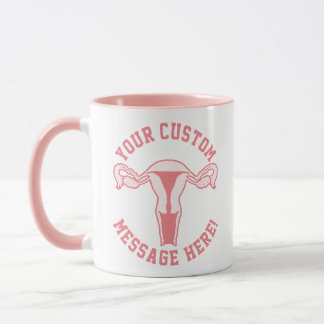 Caneca Gráfico do útero + Botão de Texto Personalizado